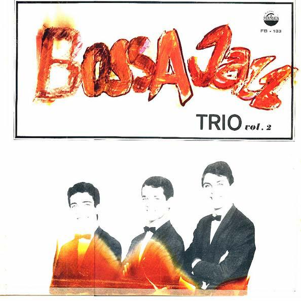 

CD BOSSA JAZZ TRIO - Bossa Jazz Trio Vol. 2 04952 Som Livre 2002 Бразилия Джаз Б/у