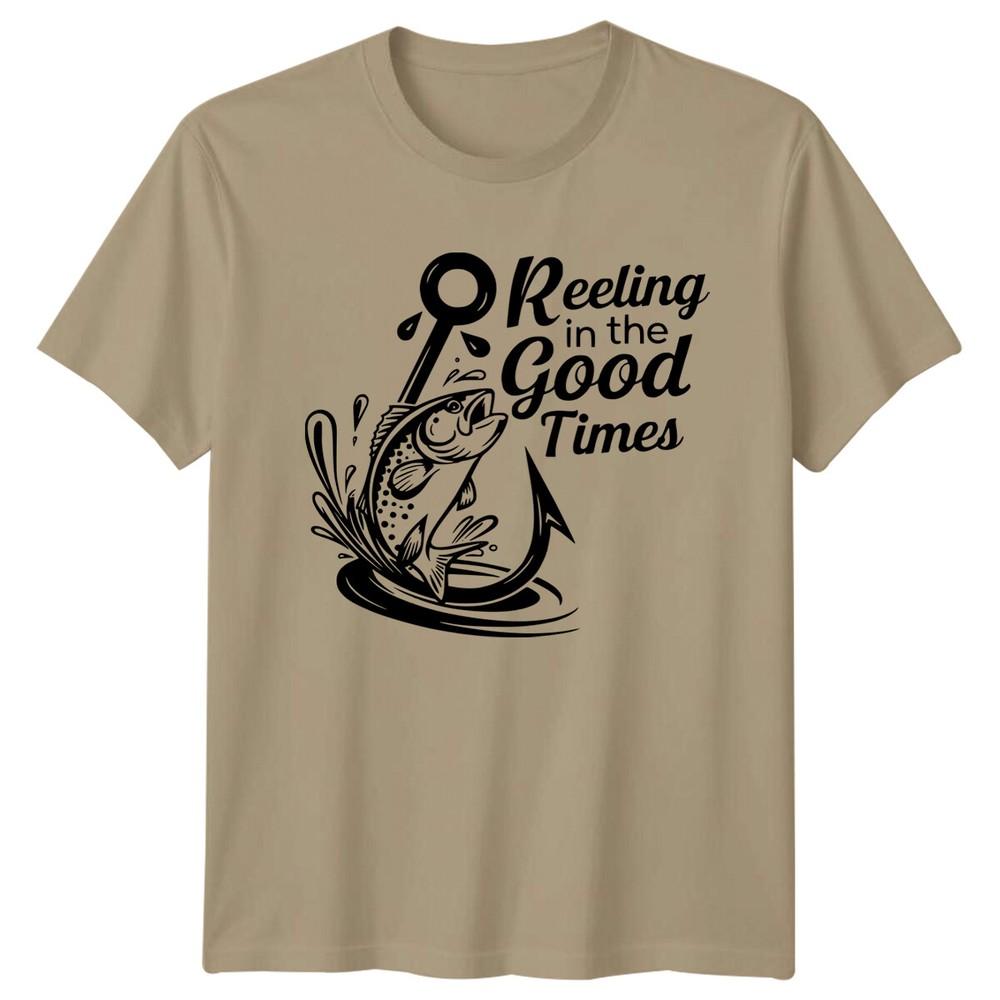 Reeling In The Good Times Fishing Hobbies Unisexs TShirt FisherUnisex Tee S