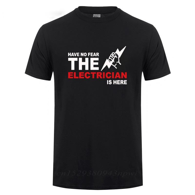 Have No Fear The Electrician Is Here TShirt Funny Birthday Gift For Men Dad Father Husband Short Sleeve Cotton O Neck T Shirt