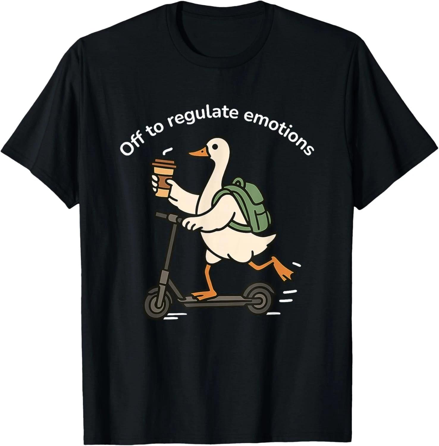 Off to Regulate Emotions Goose T-Shirt unisex T-Shirt XL