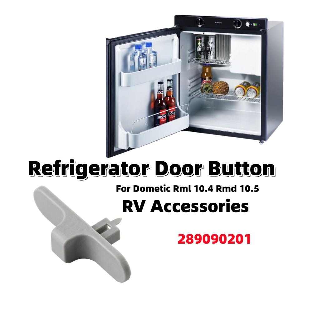 Pulsante Porta Frigorifero Camper 289090201 Pulsante Personalizzato Accessori Frigorifero Campeggio Motorhome Caravan Per Dometic Rml 10.4 Rmd 10.5