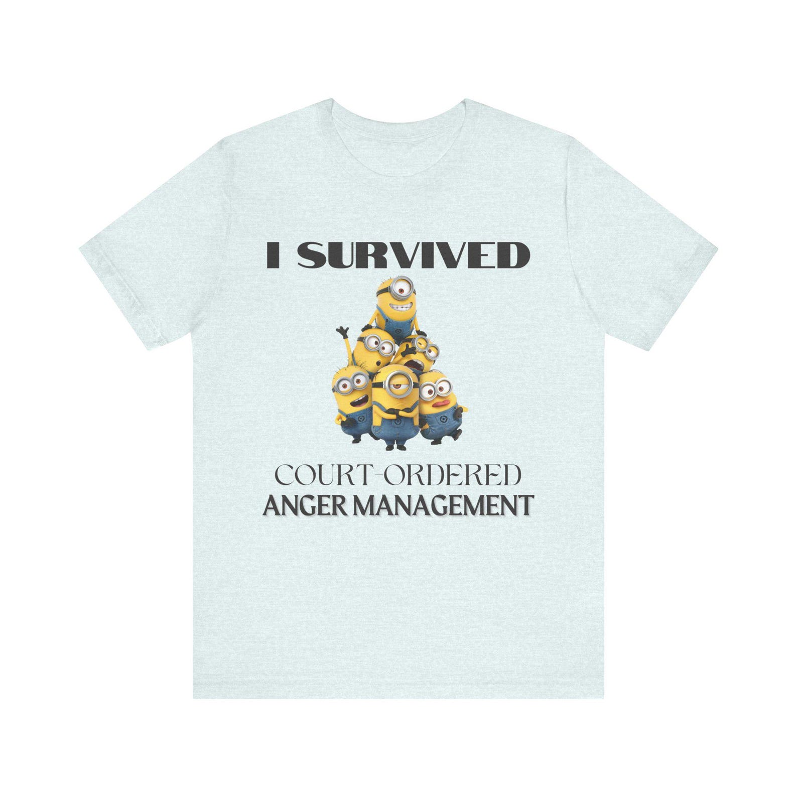 I Survived Court-Order Anger Management | MINIONS | Unisex Tee M