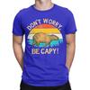 Vintage Capybara Retro Style Dont Worry Be Capy TShirt Unisex Round Neck 100 Cotton T Shirts Short Sleeve Tees Original Clothes