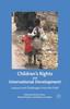 The Children's Rights and International Development : Lessons and Challenges from the Field Book