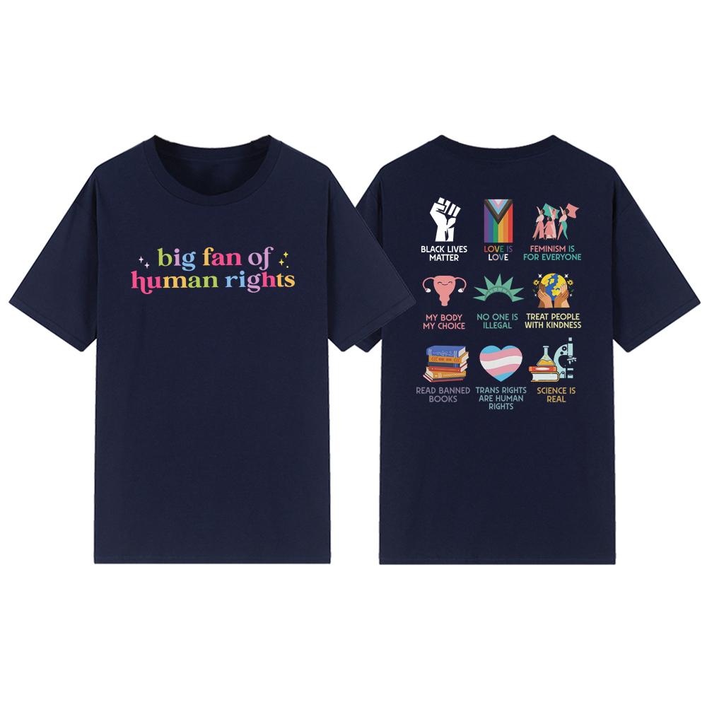 Big Fan of Human Rights T-Shirt Human Rights Tops Unisex Short Sleeve T-shirts Social Justice Gift for Activist Rainbow LGBT Tee