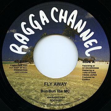 

7inch Record BUN BUN Fly Away RGCH001 Ragga Channel 2012 Japan Reggae Ska Dub Used