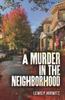 The A Murder In the Neighborhood Book