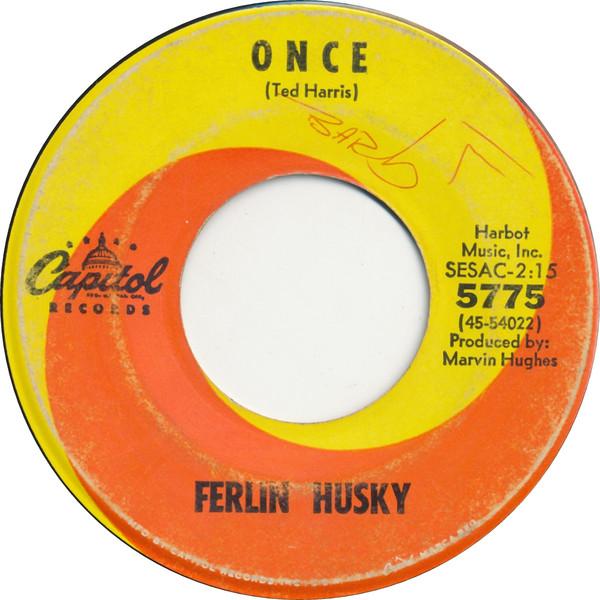 

7inch Record FERLIN HUSKY Once Why Do I Put Up With You 5775 Capitol Records 1966 US World Music Used