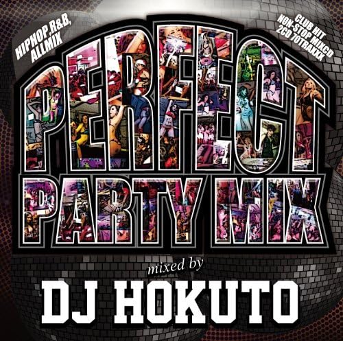 

CD DJ HOKUTO - PERFECT PARTY MIX MKDR0002 Japan Dance & Electronica Used