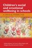 Kniha Children's Social and Emotional Wellbeing In Schools : A Critical Perspective
