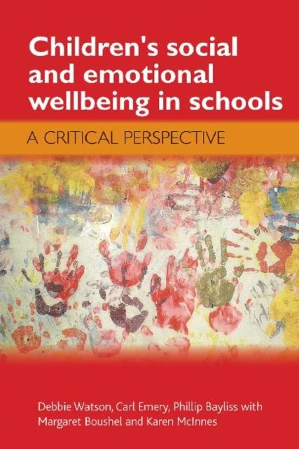 Kniha Children's Social and Emotional Wellbeing In Schools : A Critical Perspective