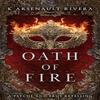 Oath of Fire by K Arsenault Rivera Paperback Book 9781538756720