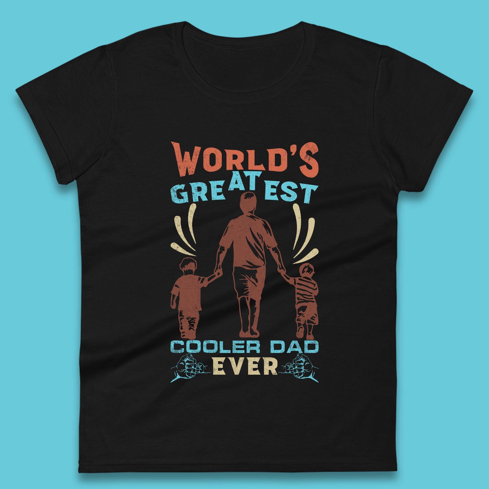 World Greatest Cooler Dad Ever Womens T-Shirt Mens Tops Tees Unisex L
