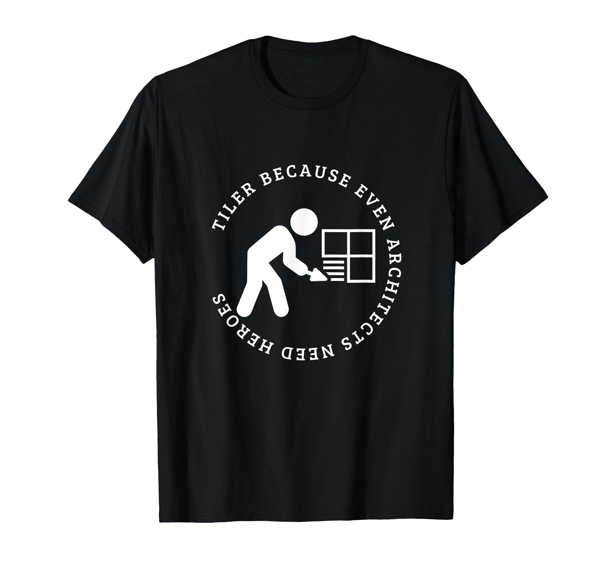 

Even Architects Need So Tyler Funny Tyler Heroes, T-Shirt