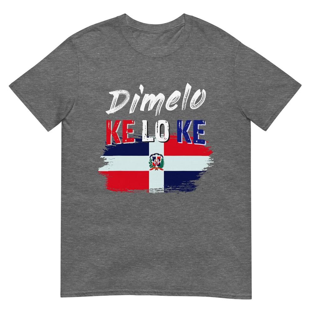 Dimelo Ke Lo Ke Dominican Republic Flag Tshirt Small