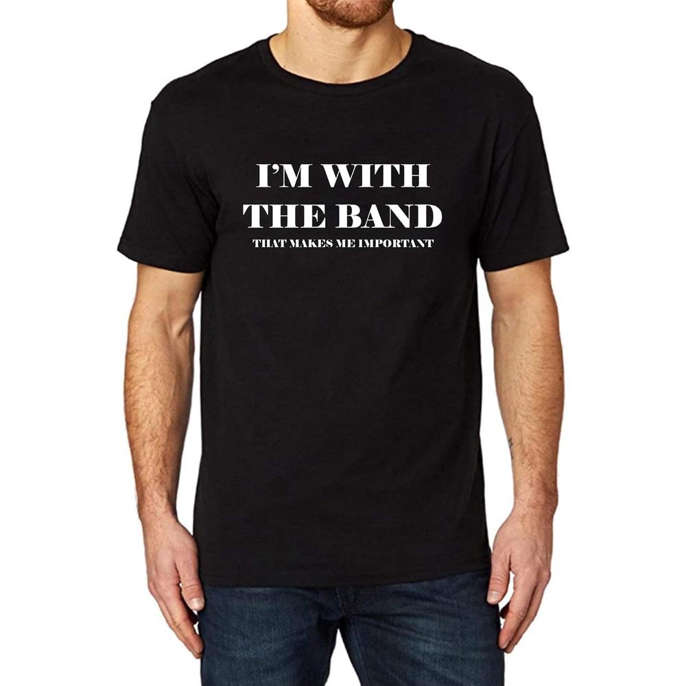 Men s I m with The Band Makes me Important Funny Printed T-Shirt M чёрный