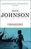 Fiskadoro by Denis Johnson Paperback Book 9780099440840