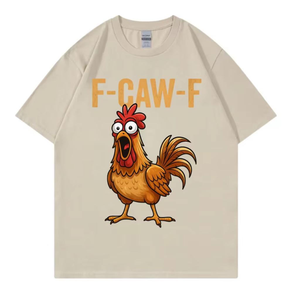 F-Caw-F Chicken Funny T-shirt Men's Women Clothing High Quality Fashion Short Sleeve T-shirt Summer Casual Loose Cotton T Shirts
