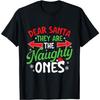 Naughty Ones Christmas Graphic Tee Funny Santa List Print Cotton Tshirt For Men