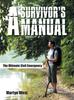 The A Survivor's Manual : The Ultimate Civil Emergency Book