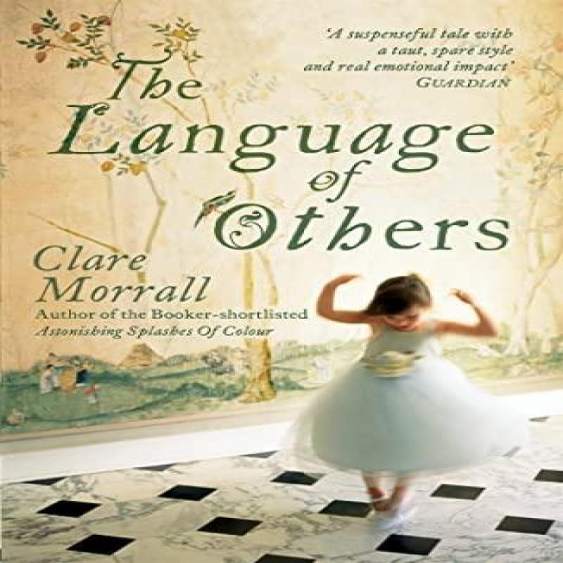 The Language of Others by Clare Morrall Paperback Book 9780340896679