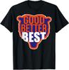 Good Better Best Chicago Vintage Design Unisex T-Shirt