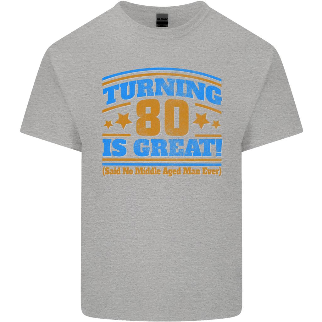 80th Birthday Turning 80 Is Great Unisexs Light Cotton TShirt