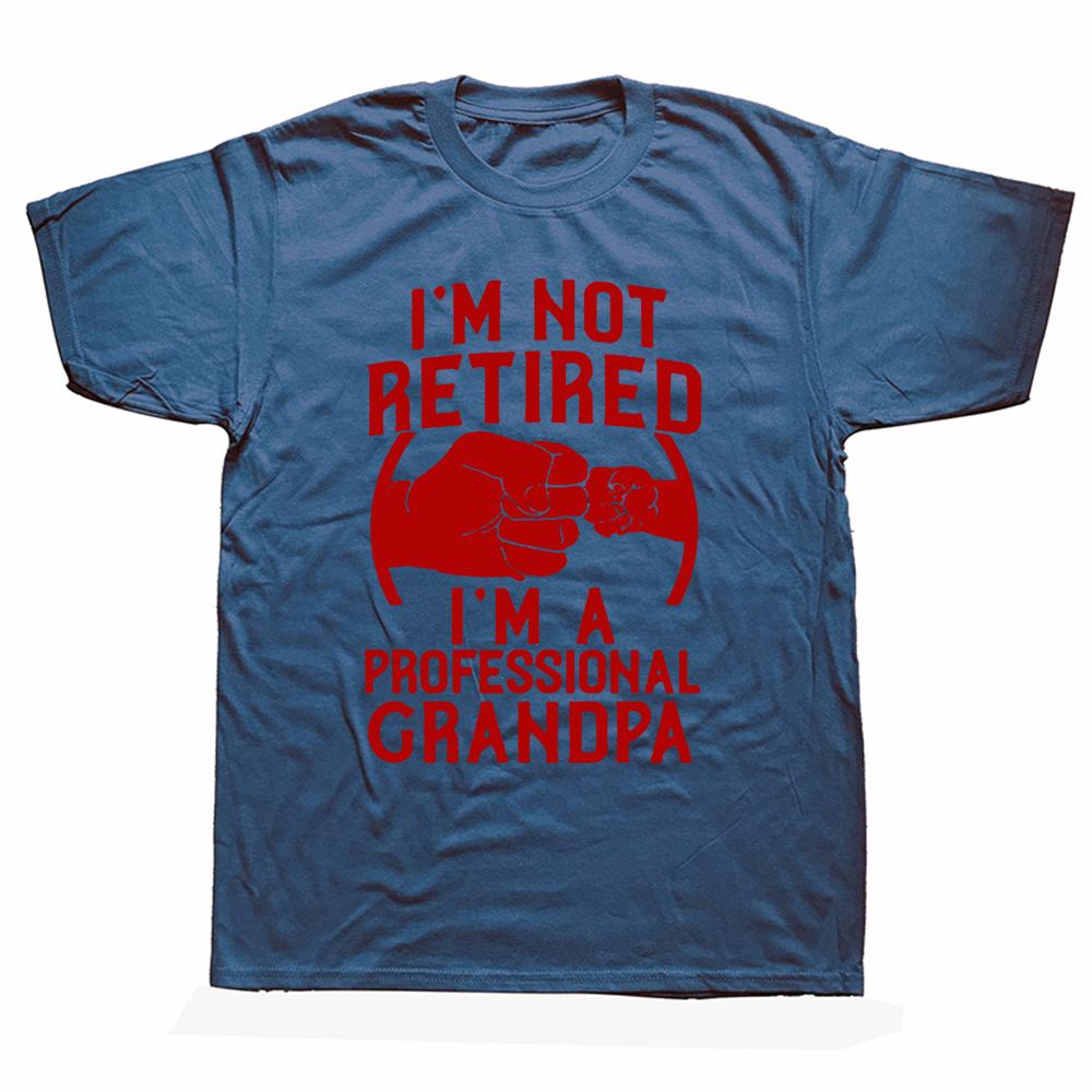 Im Not Retired Im A Professional Grandpa Idea Grandfather Gift New Tshirt Short Sleeve Cotton T Shirts