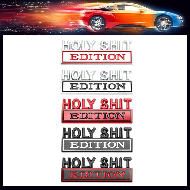 3D Car Styling Holy Shit EDITION Car Grille Fender Trunk Rear Bonnet Nameplate Decal Emblem Badge Sticker