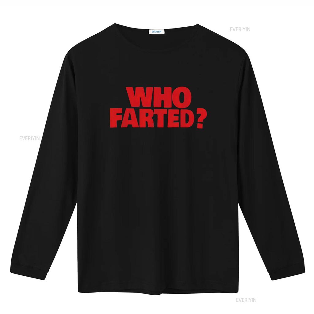 WHO FARTED T Shirt vintage Washed Soft Stylish Breathable Stretched homme Slightly Comfortable Casual streetwear graphic Unisex