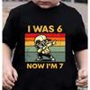 Kids Seven Year Old Cotton T-shirt Tops I Was 6 Now I'm 7 Birthday Funny 7th B-day Gift for Boy 67 Meme Birthday Cotton Tee