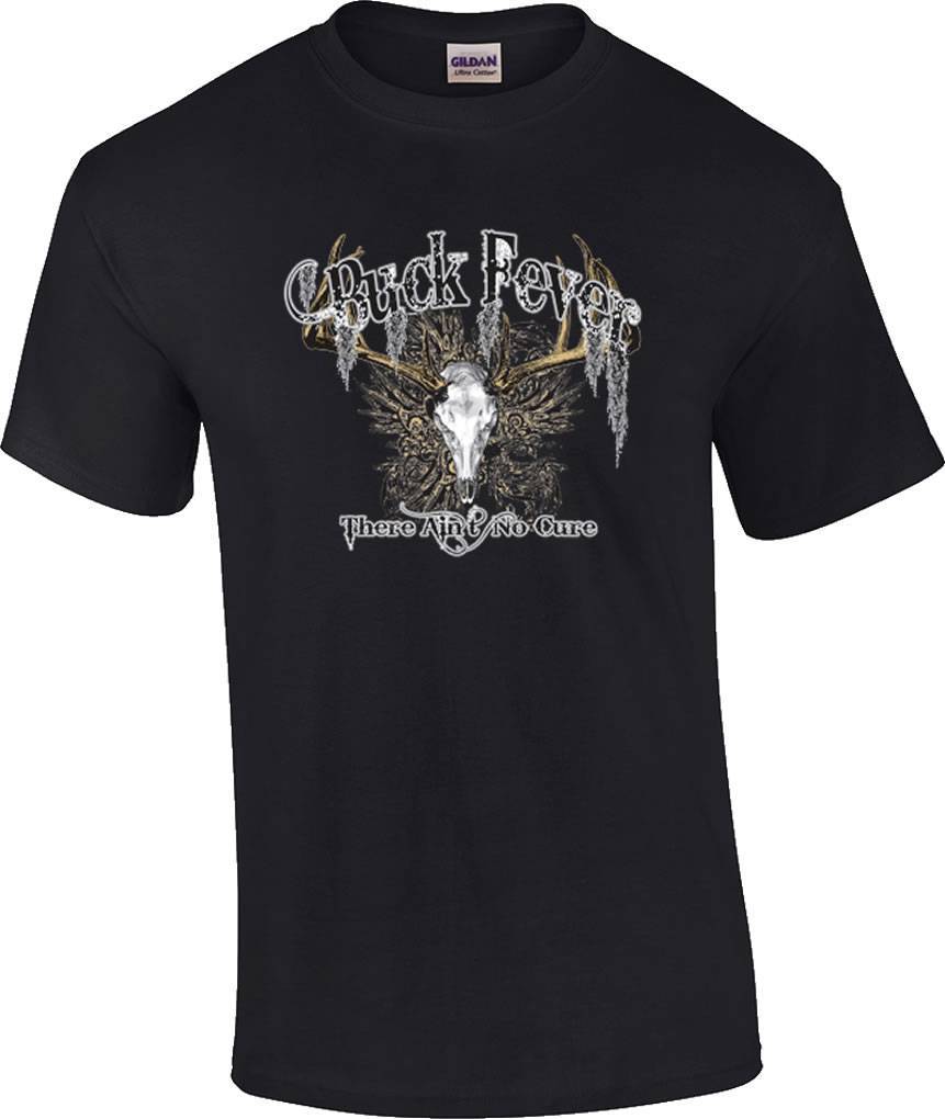 Buck Fever There Ain t No Cure Deer Skull Hunting Hunter T-Shirt S
