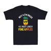Not A Swinger I Just Like Pineapples Funny Pineapple Joke Novelty Men's T-Shirt
