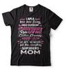 Mom T- Shirt Mothers Day Gift  Shirt Best Mothers Day Tee  Shirt Mom Tee for Her