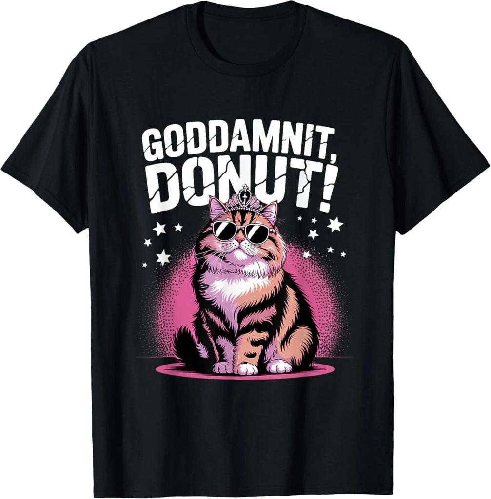 Funny Goddammit Donut Funny Princess Cat Glasses Tee Gift Unisex T-Shirt