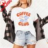 Coffee Club Women TShirt Casual Summer Short Sleeve Tees Cotton Top Coffee Lover Gift for Her Fashion Tee Daily Wear