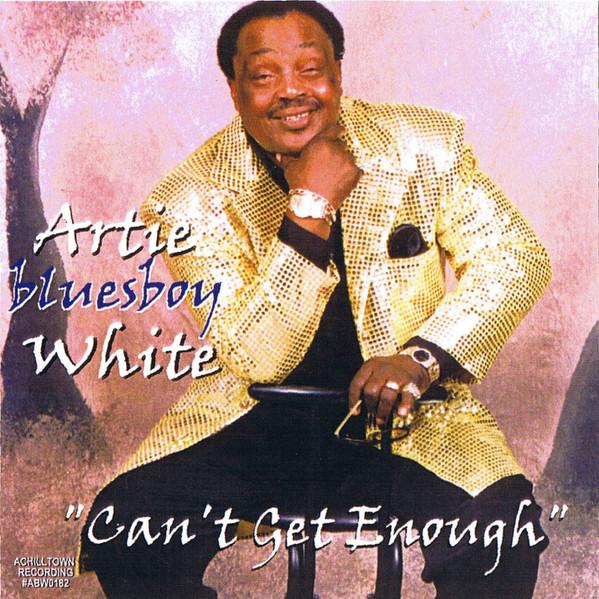 

CD ARTIE WHITE - Can t Get Enough none Achilltown Reco 2001 US Soul/Funk Used