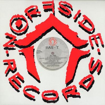 12inch Record RAS-T - Ill Nig NR0003 Norfside Record 1996 US Rap & Hip-Hop/R&B Used