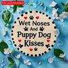 2d flat 20*20cm Circular Wooden Wall Sign "Wet Noses Puppy Dog Kisses" with Paw Print and Heart Shape, Home Decoration, Suitable for Entrance, Porch