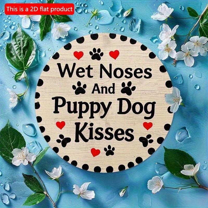 2d flat 20*20cm Circular Wooden Wall Sign "Wet Noses Puppy Dog Kisses" with Paw Print and Heart Shape, Home Decoration, Suitable for Entrance, Porch