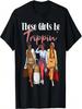 The Girls Be Trippin' For  Girls Trip 2024 T-Shirt
