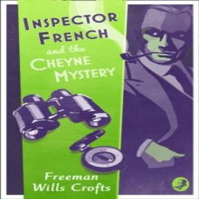 Inspector French and the Cheyne Mystery by Freeman Wills Crofts Paperback Book 9780008190613
