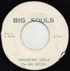 7inch Record BIG SOULS  Jamaican Girls NONE Big Souls 1974 Jamaica Reggae Ska  Dub Used