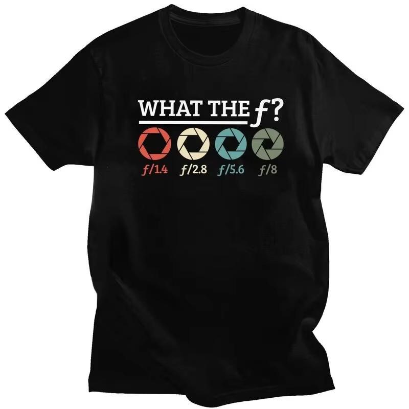 2026 New Photographer What The Tshirts for Unisex Printed Tshirt Leisure Tees Streetwear Unisex Camera Aperture Photography TShirts