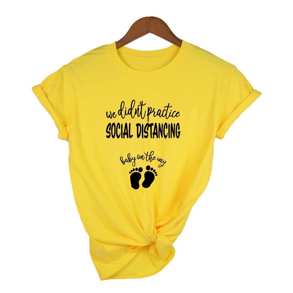 We Didn T Practice Social Distancing Baby On The Way Women Funny Graphic T Shirts Harajuku