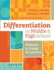 The Differentiation In Middle and High School : Strategies To Engage All Learners Book