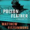 Poisonfeather by Matthew FitzSimmons Paperback Book 9781503934276