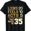 Hysterisk 35-årspresentidé Jag 35 År T-shirt