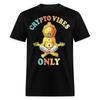 Bitcoin Shirt BTC ETH LTC XMR Altcoin Hodlers Crypto Vibes Only T-Shirt S-6XL