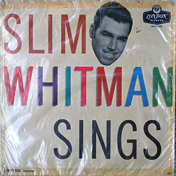 

LP Record SLIM WHITMAN Slim Whitman Sings HAP2139 London Records 1959 UK CountryFolk Used